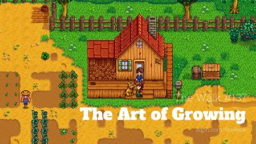 WLK137: The Art of Growing WLK137: The Art of Growing