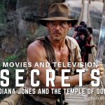 Secrets of Indiana Jones and the Temple of Doom
