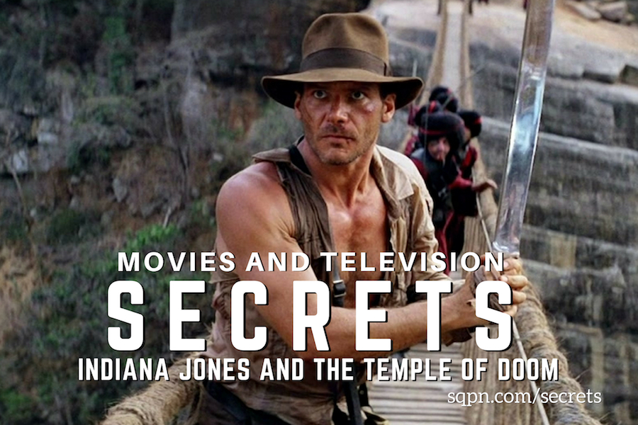 Secrets of Indiana Jones and the Temple of Doom