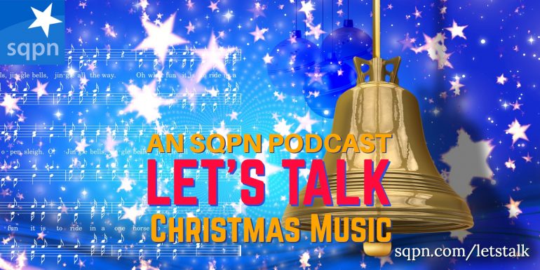 LTK030: Let’s Talk about Christmas Music