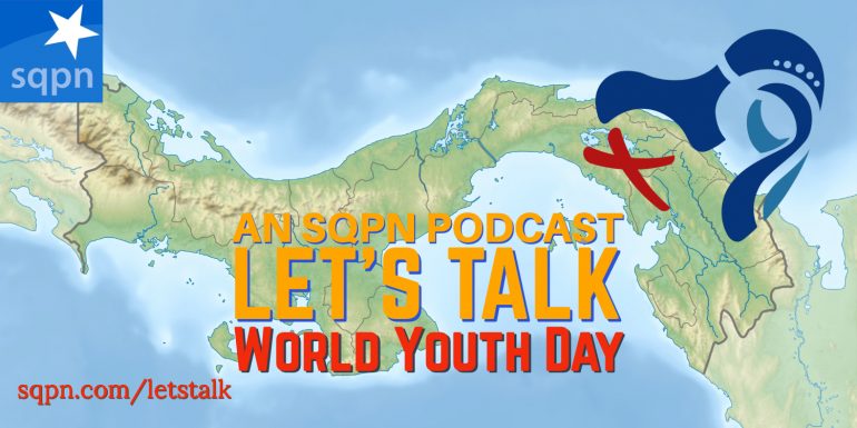 LTK035: Let’s Talk about World Youth Day