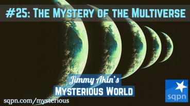 MYS025: The Mystery of the Multiverse