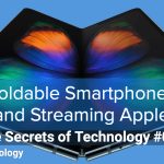 Foldable Smartphones and Streaming Apple