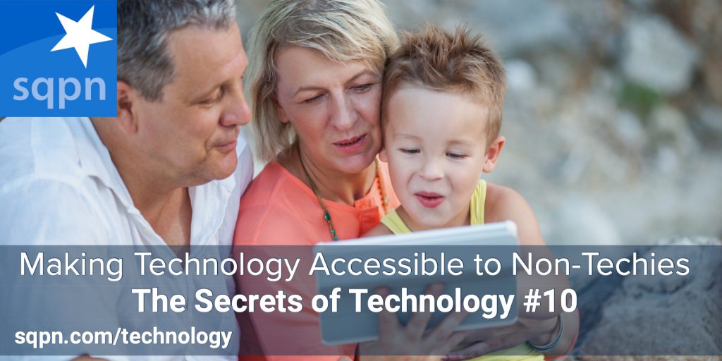 Making Technology Accessible to Non-Techies