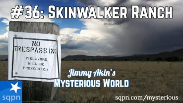 The Mystery of Skinwalker Ranch