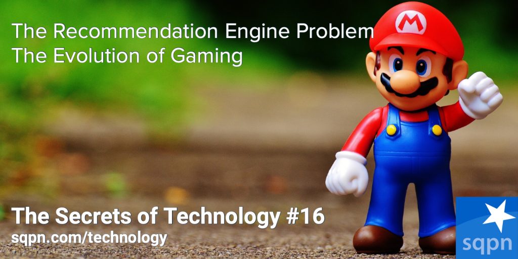 The Recommendation Engine and The Evolution of Gaming