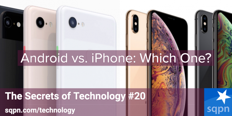 Android vs. iPhone: Which one for you?