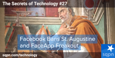Facebook Bans and FaceApp Fears