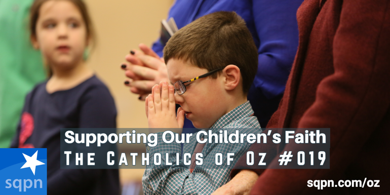 Supporting Our Children’s Faith