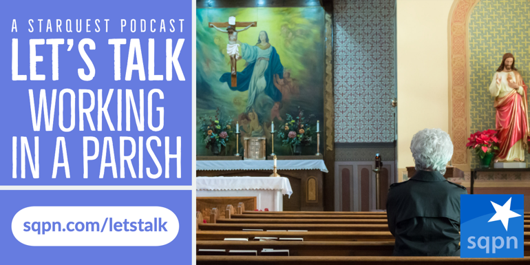 Let’s Talk about Working in a Parish