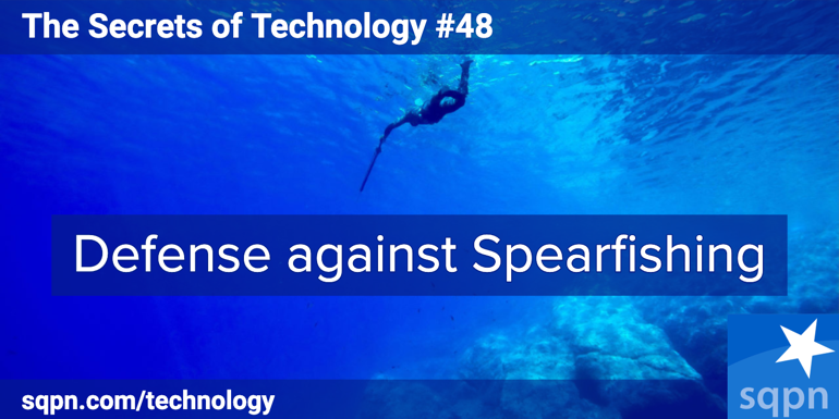 Defense Against Spearfishing