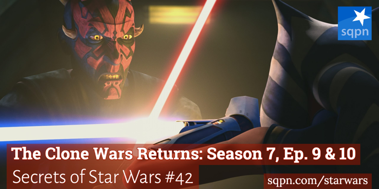 The Clone Wars Returns: Season 7, Ep. 9 & 10