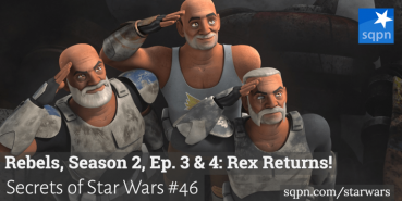 Rebels, Season 2, Ep. 3 & 4: Rex Returns!
