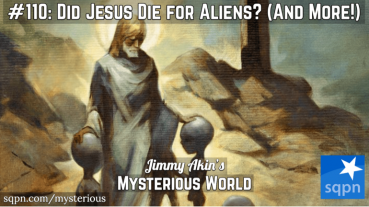 Did Jesus Die for Aliens? (And More Weird Questions!)