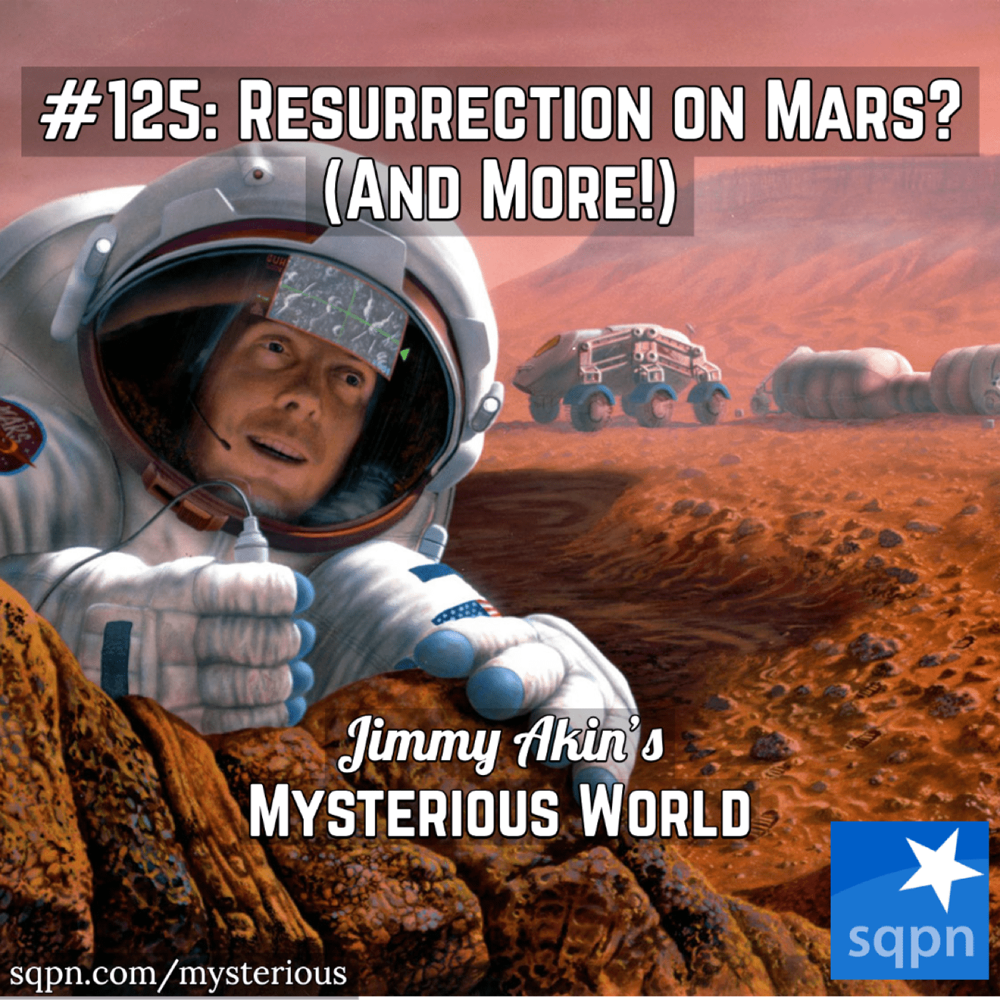 Resurrection on Mars? (And More Weird Questions!)