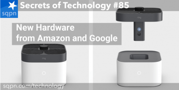 New Hardware from Google and Amazon