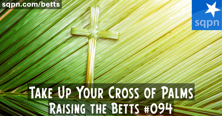 Take Up Your Cross of Palms
