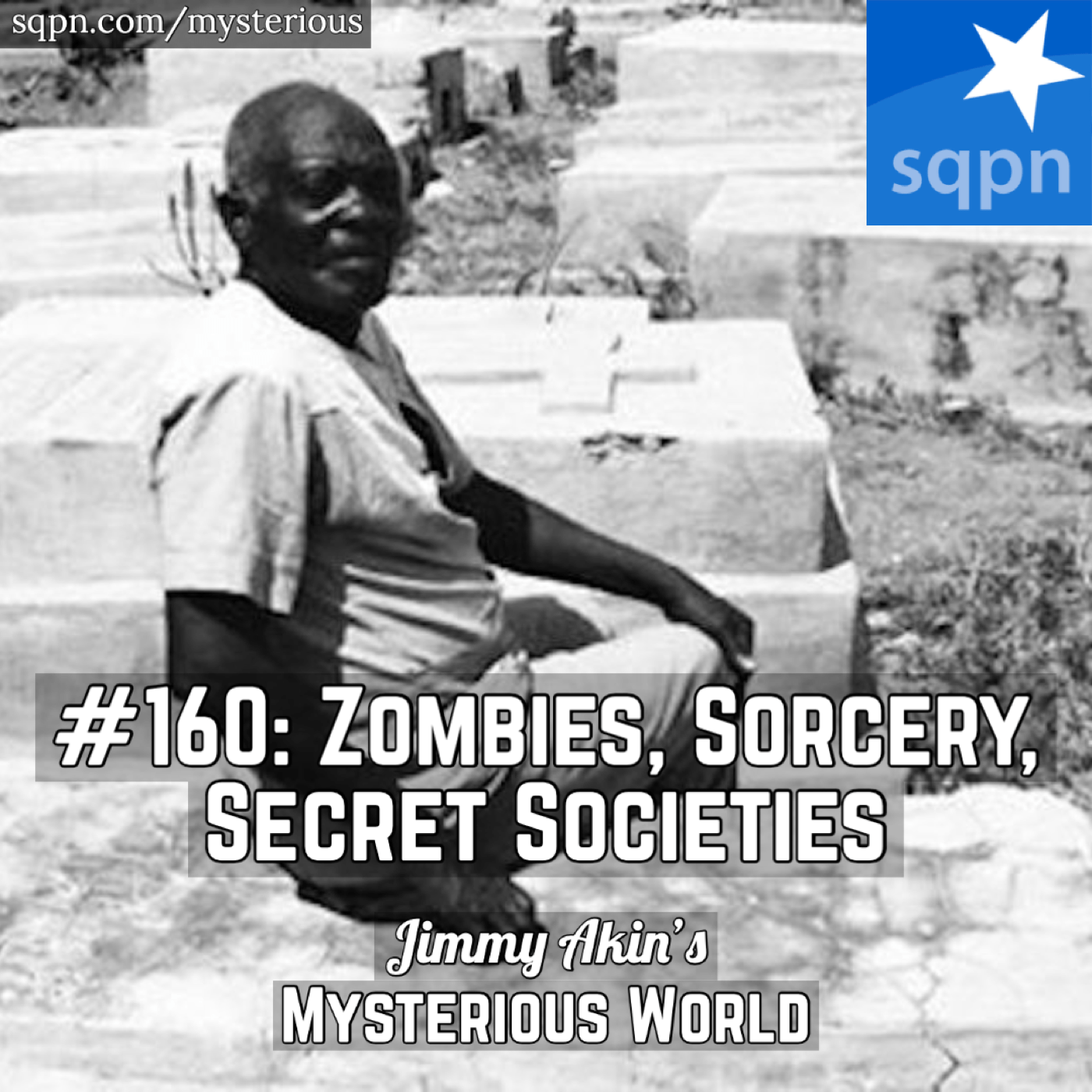 Zombies, Sorcery, and Secret Societies! (Haitian Zombies)