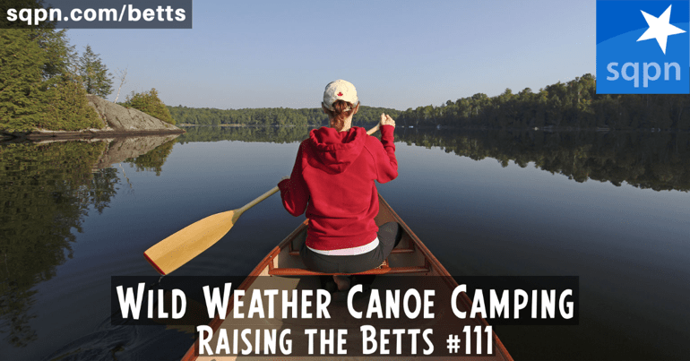 Wild Weather Canoe Camping