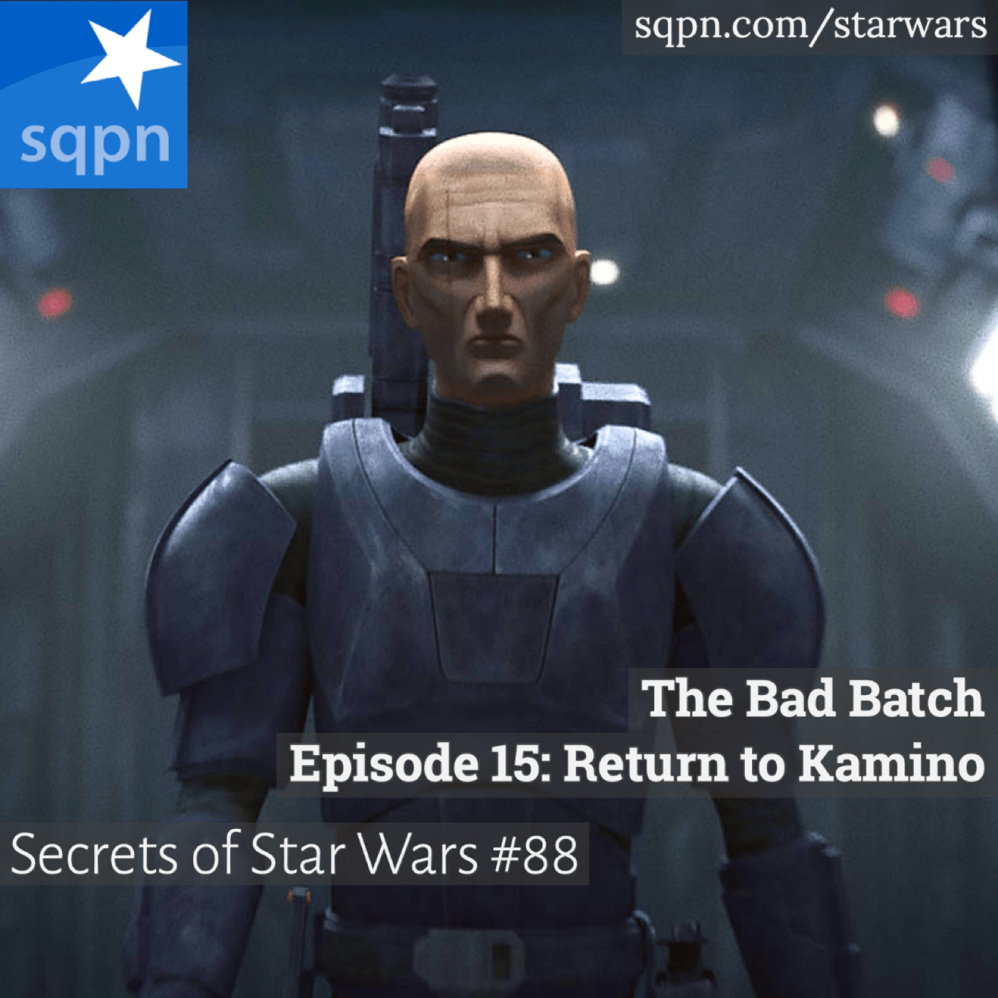 The Bad Batch, Ep. 15 – Return to Kamino