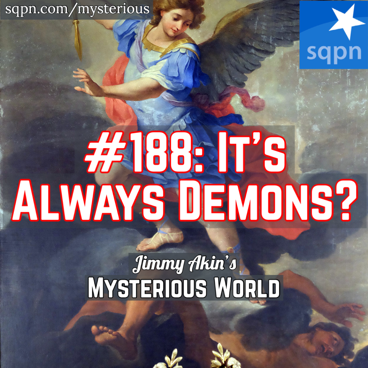 It’s Always Demons? (Testing the Spirits) - podcast episode cover