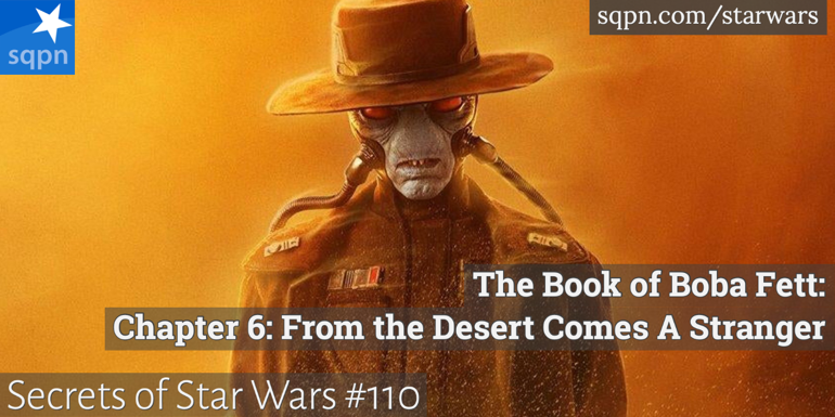 The Book of Boba Fett, Chapter 6: From the Desert Comes A Stranger