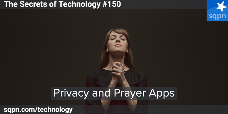Privacy and Prayer Apps