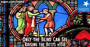 Only the Blind Can See