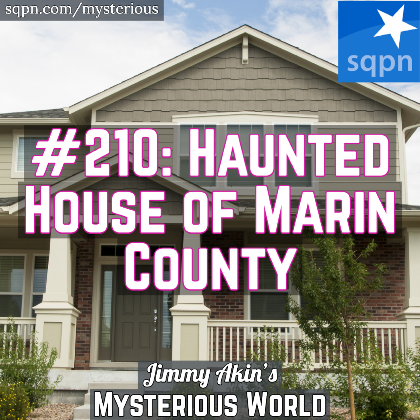 Haunted House of Marin County (Ghosts, Hauntings, Apparitions) - podcast episode cover