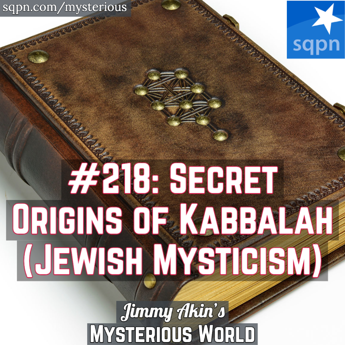 Kabbalah! Secret Origins (Jewish Mysticism; Secret Teachings; Esoteric Judaism; Qabala)