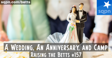 A Wedding, An Anniversary, and Camp