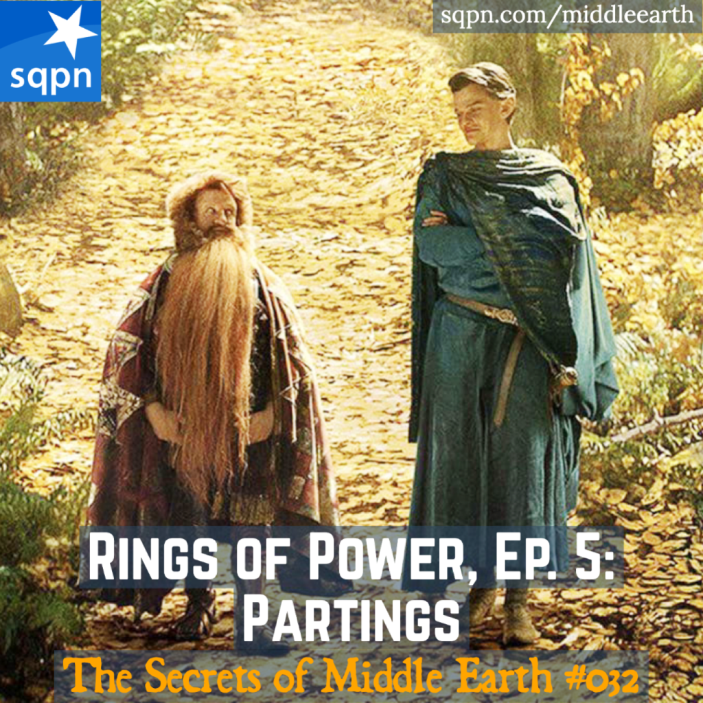 Rings of Power, Ep. 5: Partings