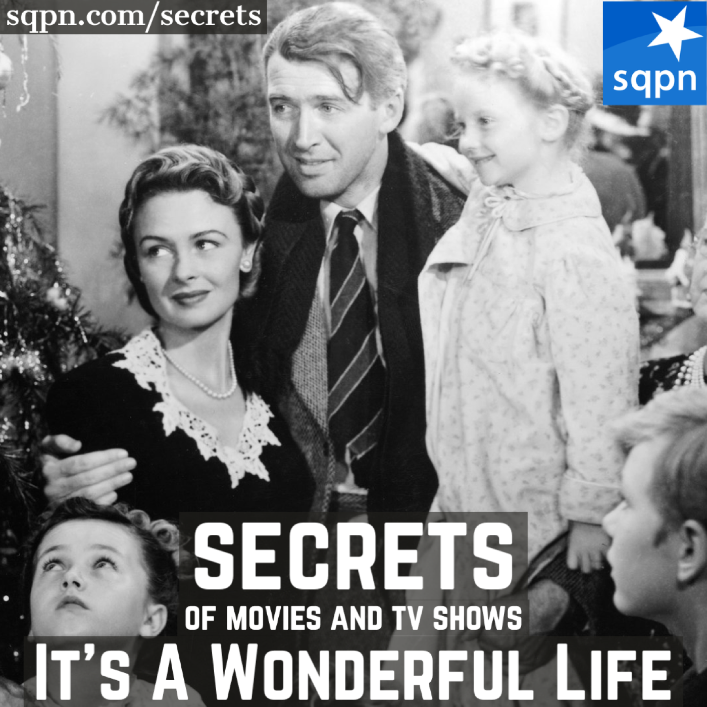 The Secrets of It’s A Wonderful Life