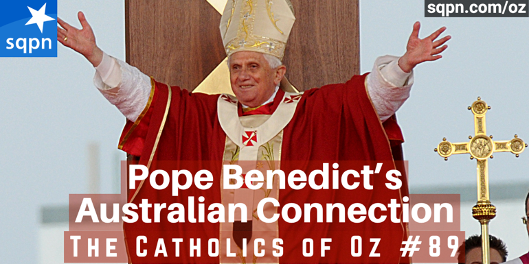 Pope Benedict’s Australian Connection