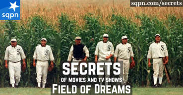 The Secrets of Field of Dreams