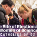 The Rite of Election and Women of Science