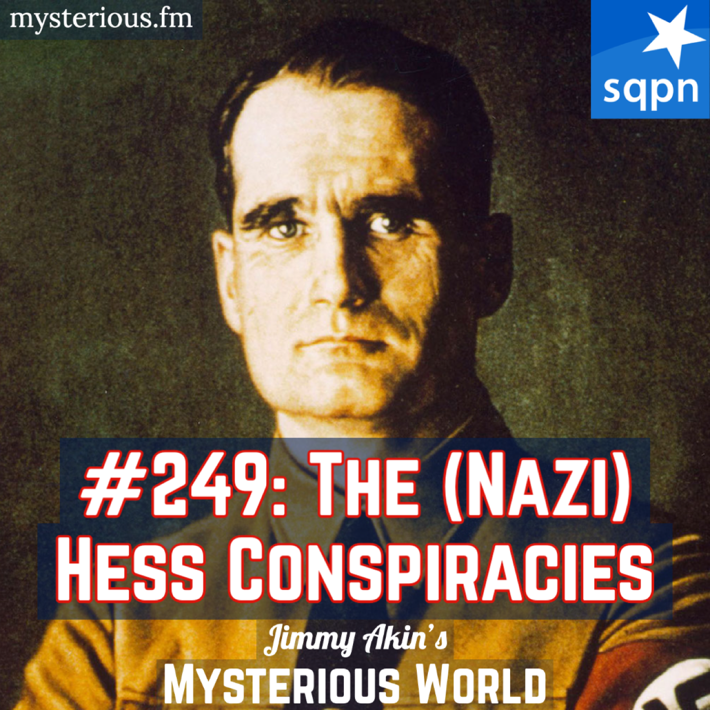 The (Nazi) Hess Conspiracies (Rudolf Hess)
