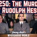Was Rudolf Hess Murdered? (Nazi Hess Conspiracies)