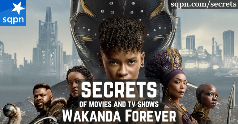 The Secrets of Wakanda Forever