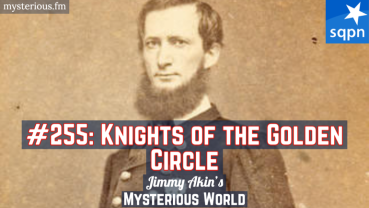 The Knights of the Golden Circle (Secret Society, Civil War, John Wilkes Booth, Abraham Lincoln, Confederate Gold, Rebels, Slavery)
