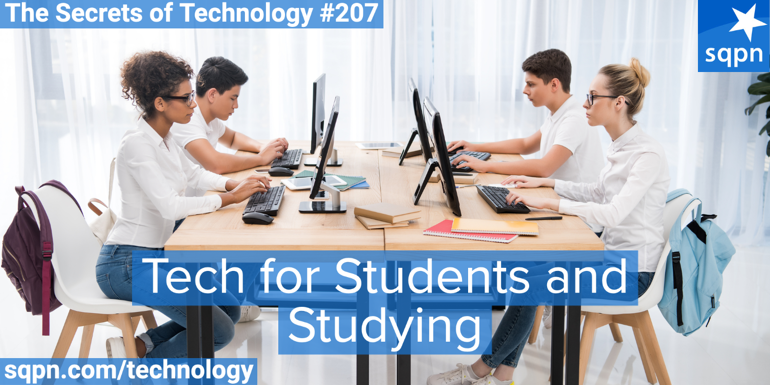 Tech for Students and Studying