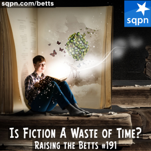 Is Fiction A Waste of Time?