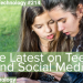 The Latest on Teens and Social Media