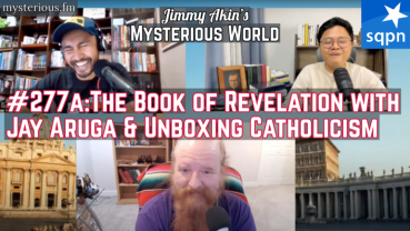 The Book of Revelation with Jay Aruga and Unboxing Catholicism Podcasts
