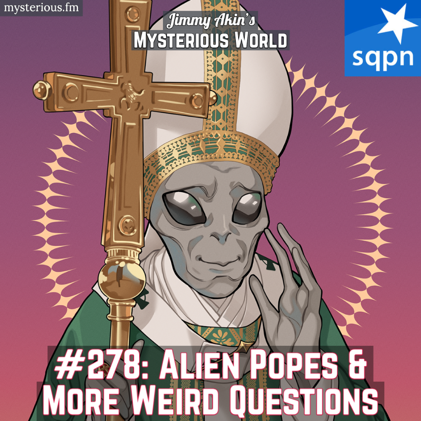 Alien Popes and More Weird Questions!