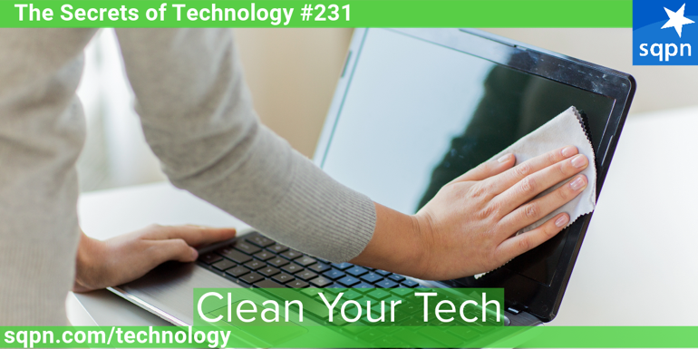 Clean Your Tech