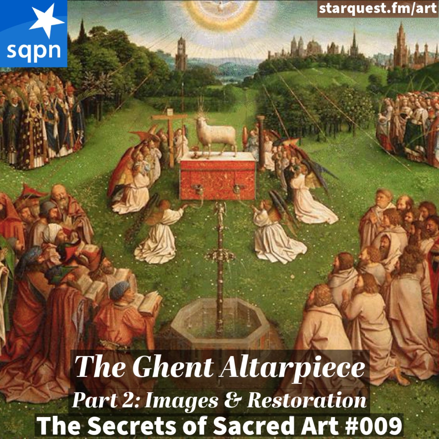 Ghent Altarpiece, Part 2 – Images and Restoration