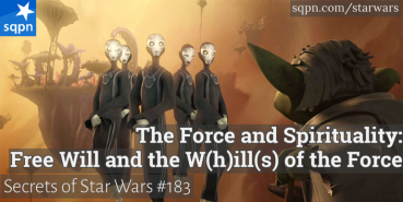The Force and Spirituality: Free Will and the W(h)ill(s) of the Force