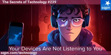 Your Devices Aren’t Listening to You