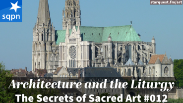 Architecture and the Liturgy